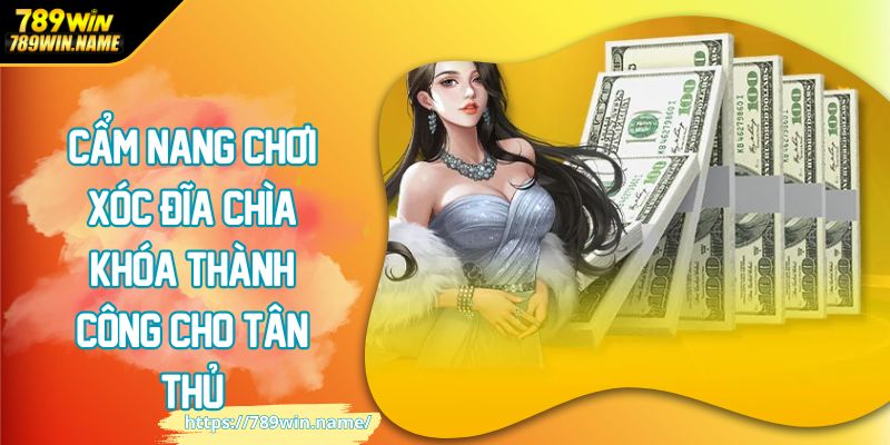 Cẩm nang choiwi xóc đĩa