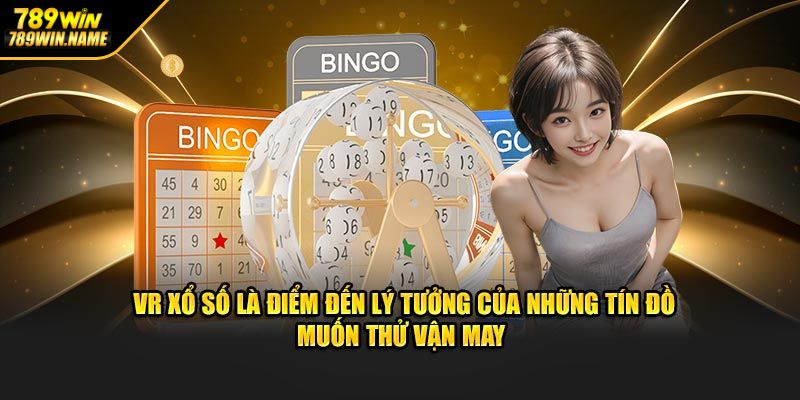 VR xổ số là gì?